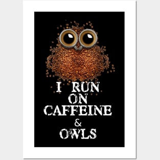 Caffeine Owls Posters and Art